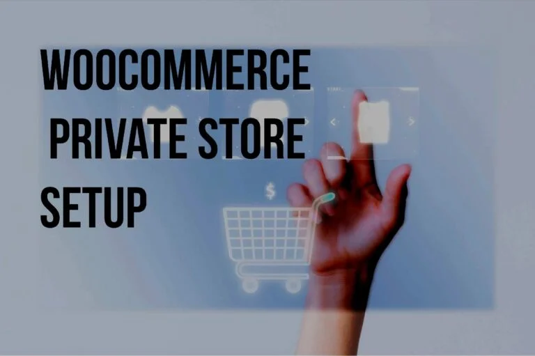 WooCommerce private store setup