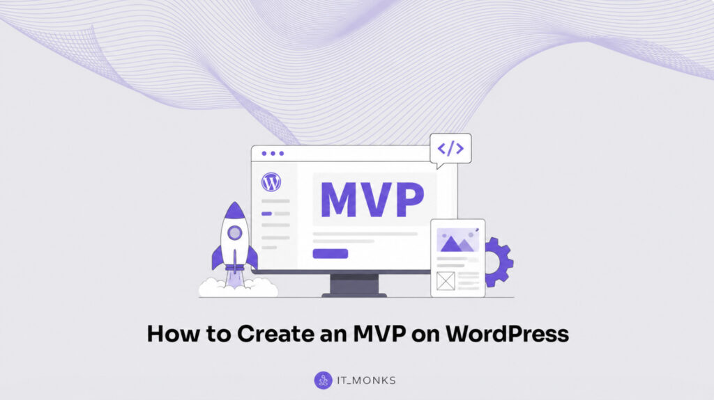 How to Create an MVP on WordPress
