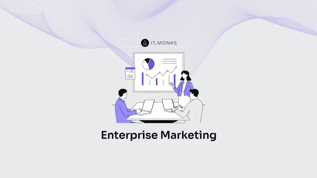 Enterprise Marketing