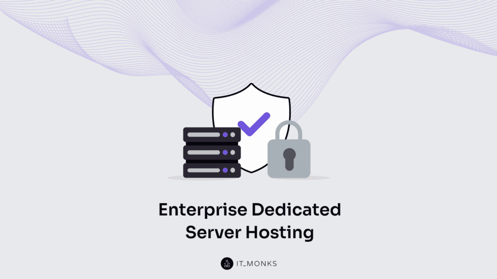 Enterprise dedicated server hosting