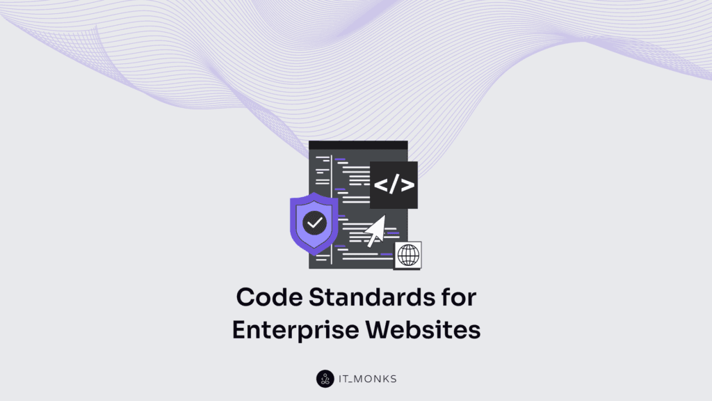 Code standards for enterprise websites