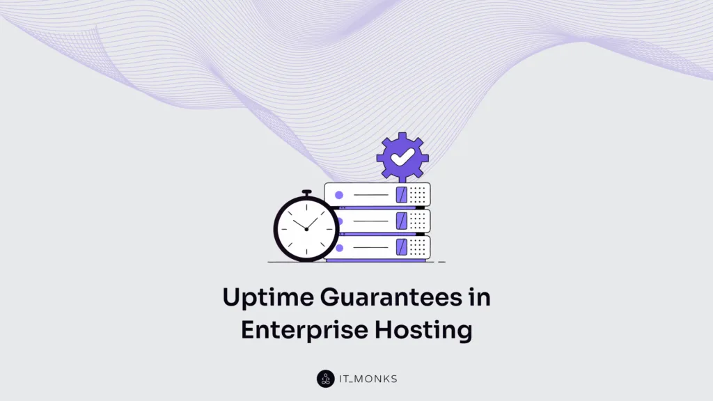 Uptime guarantees in enterprise hosting