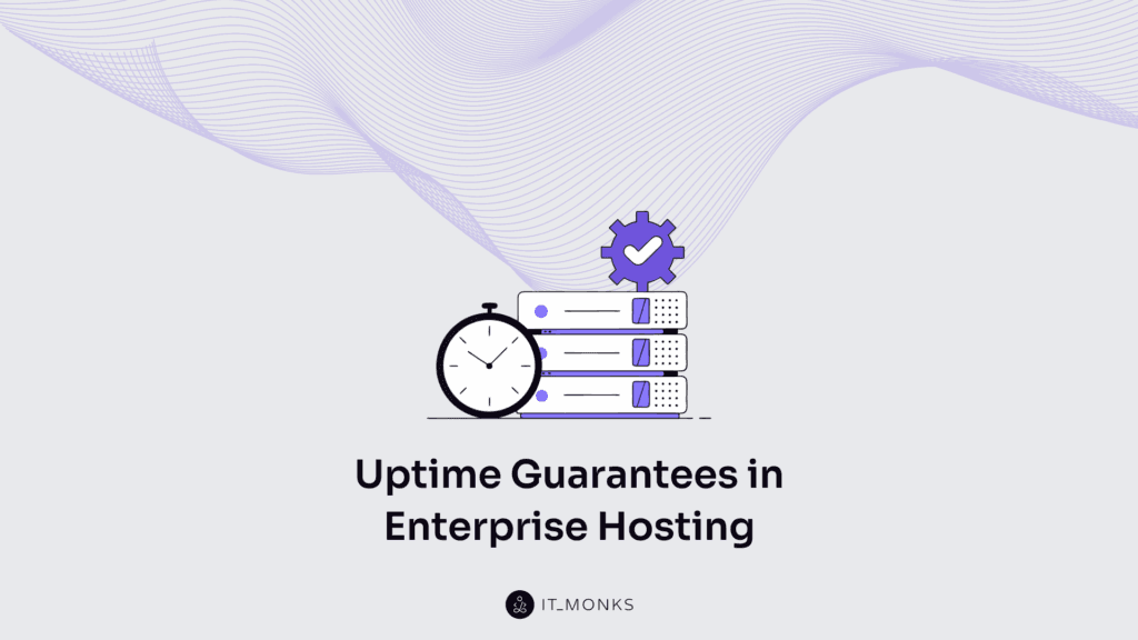 Uptime guarantees in enterprise hosting