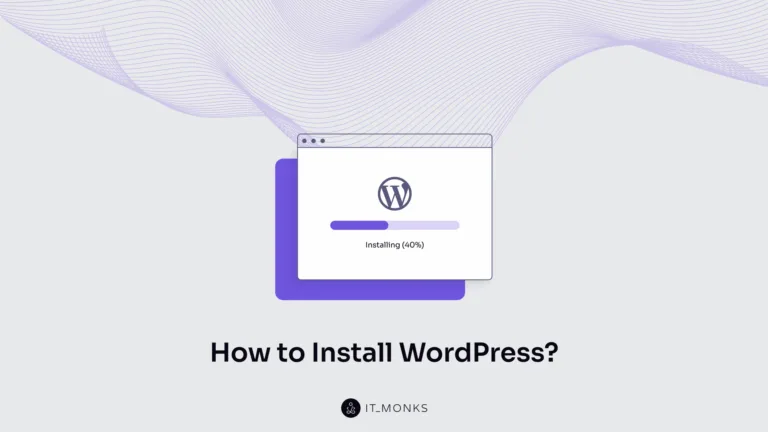 How to Install WordPress?