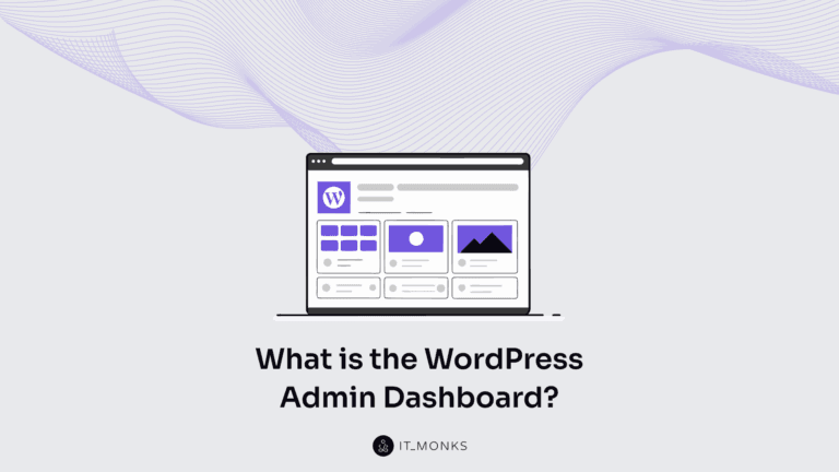 What is the WordPress Admin Dashboard?