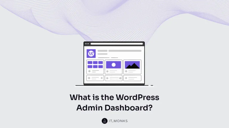 What is the WordPress Admin Dashboard?