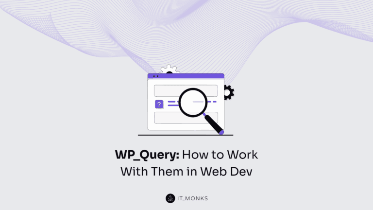 WP_Query: How to Work With Them in Web Dev