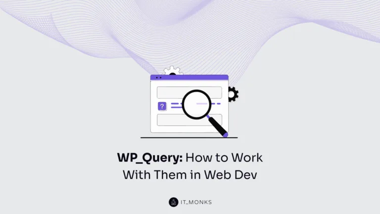 WP_Query: How to Work With Them in Web Dev