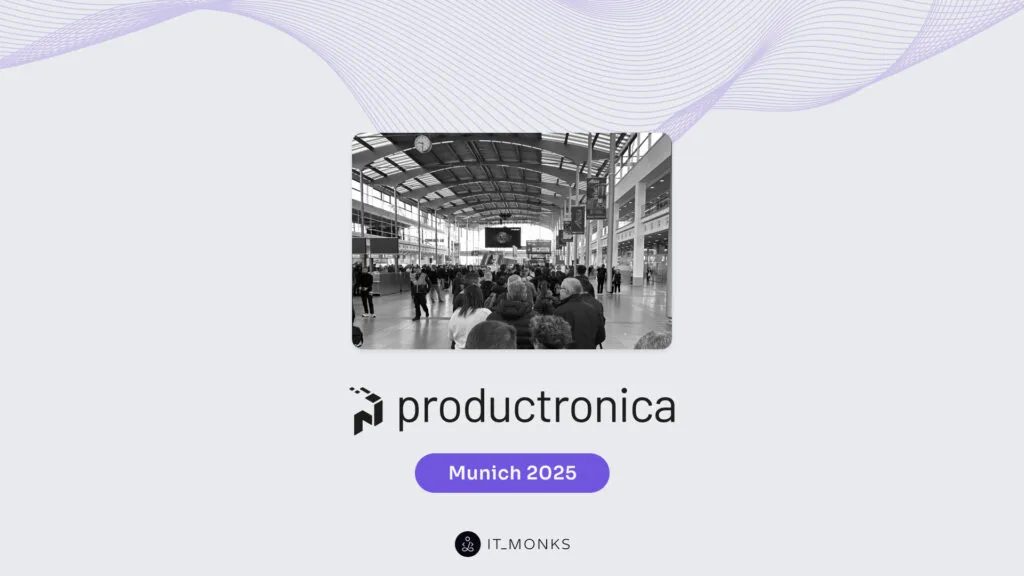 IT Monks at Productronica 2025