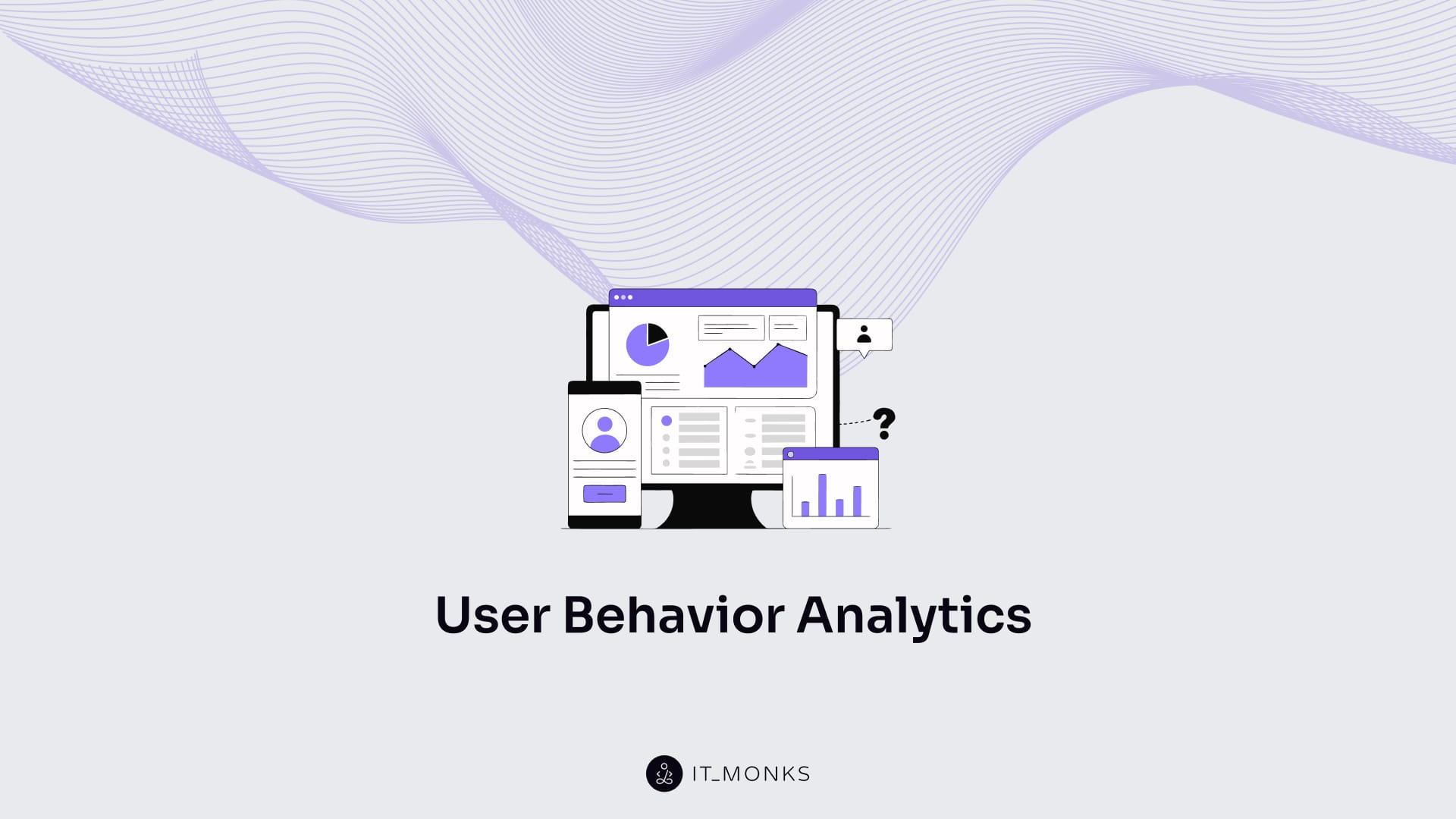User Behavior Analytics