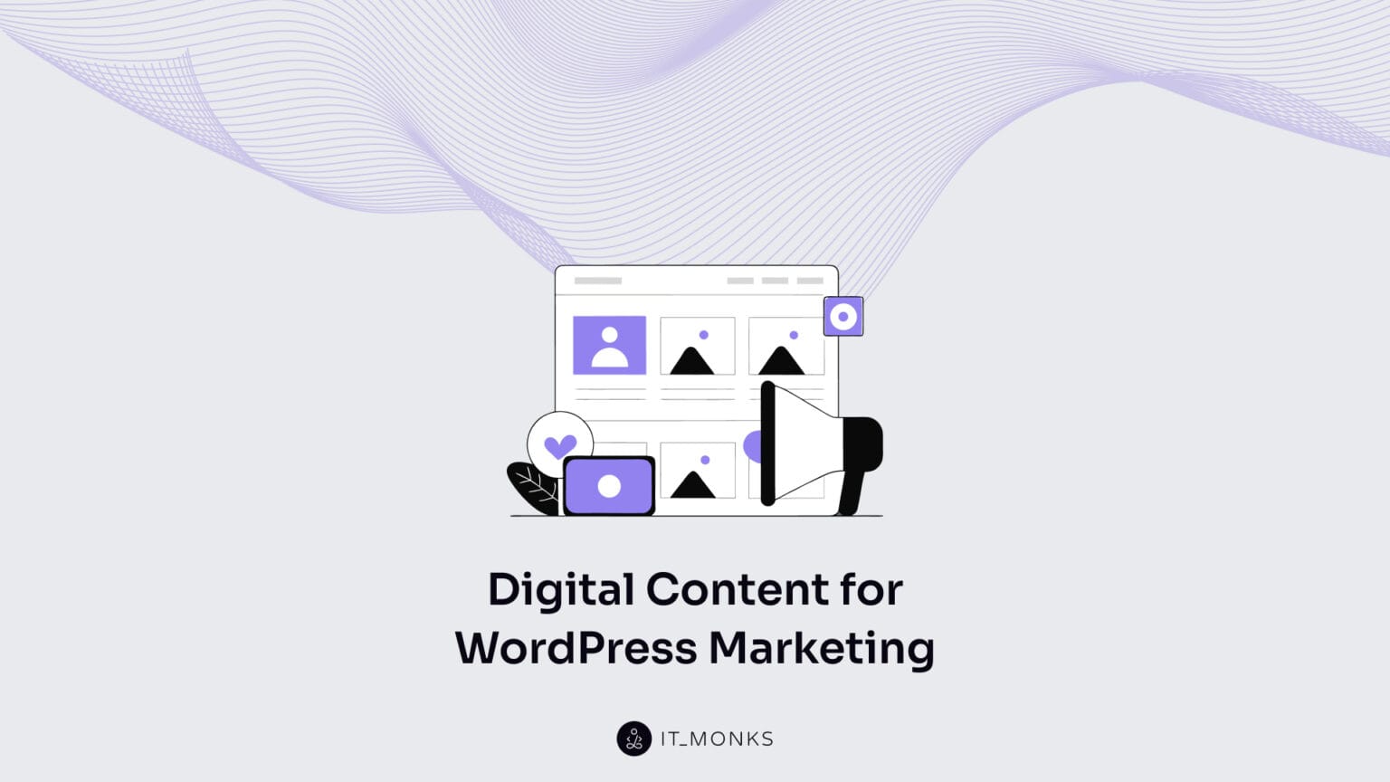 Digital Content for WordPress Marketing - Definition, Types, Strategy