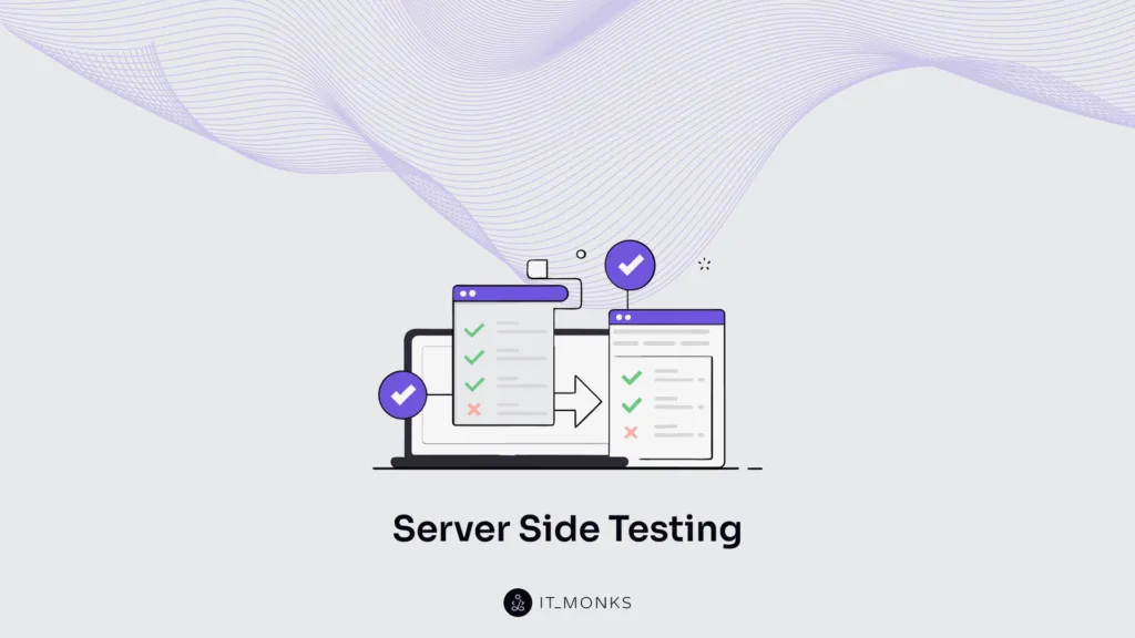 Server side testing