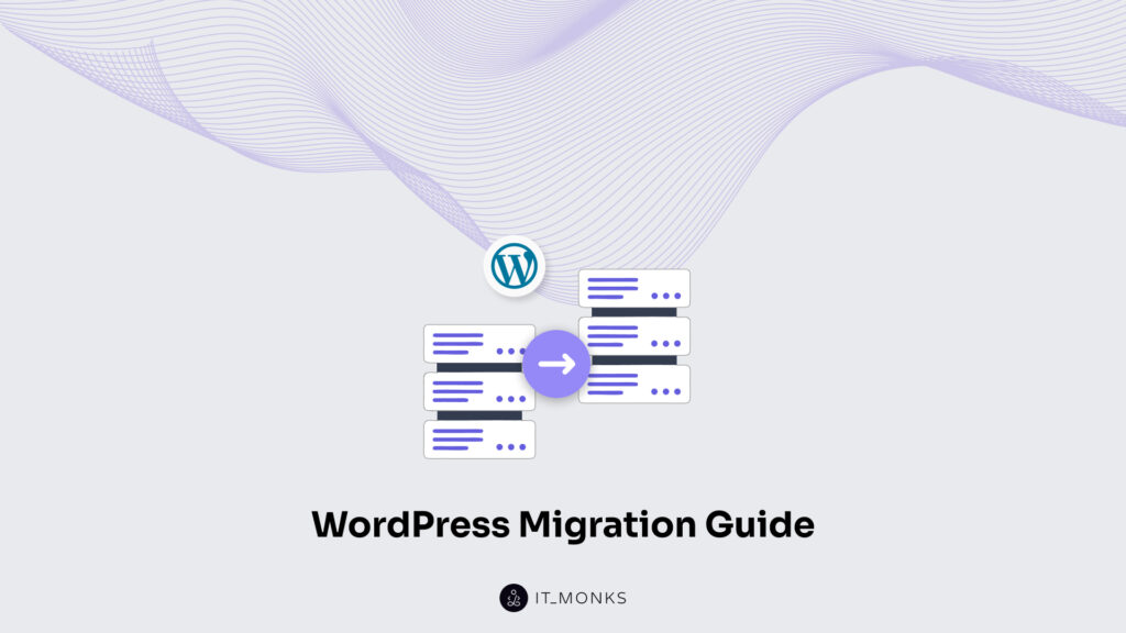 How to Migrate a WordPress Site