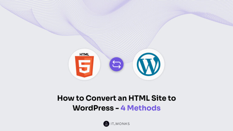 How to Convert an HTML Site to WordPress