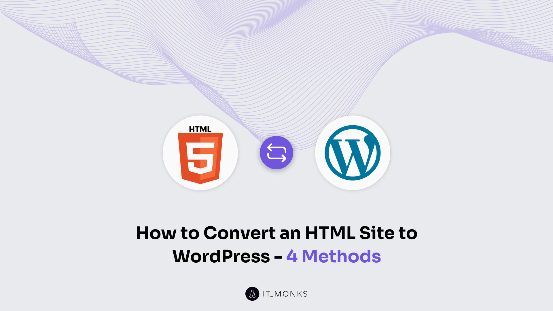 How to Convert an HTML Site to WordPress