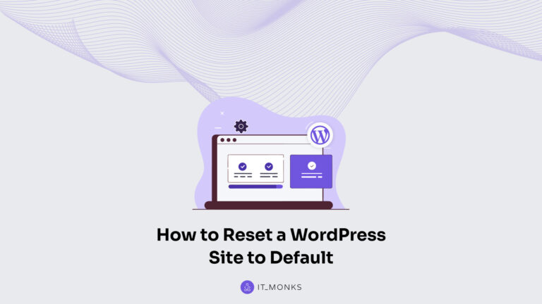 How to Reset a WordPress Site to Its Default State