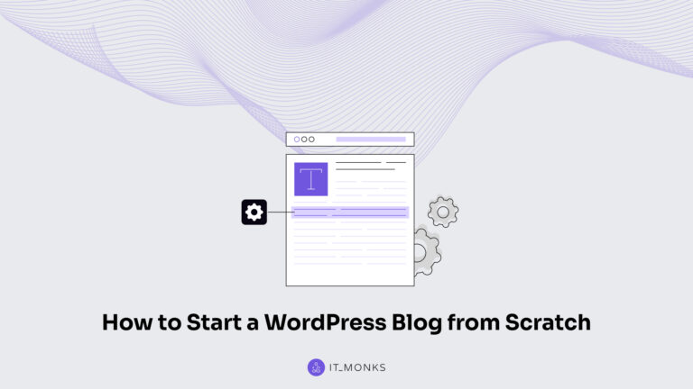 How to Start a WordPress Blog from Scratch