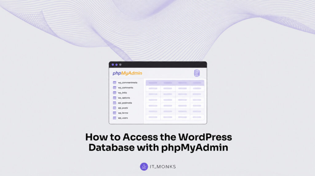 How to Access the WordPress Database with phpMyAdmin?
