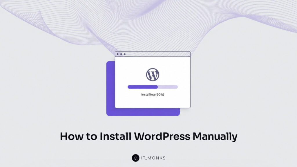 How to Install WordPress Manually