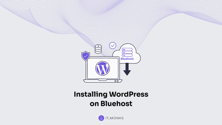 Installing WordPress on Bluehost: A Step-by-Step Guide