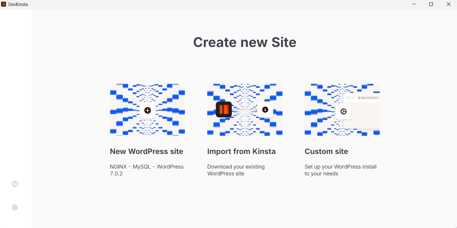 DevKinsta Create New Site screen with New WordPress site, Import from Kinsta, and Custom site options

