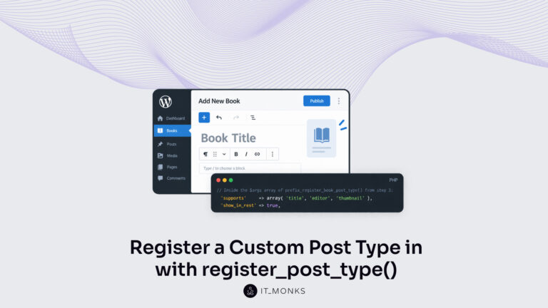Register a Custom Post Type in with register_post_type()
