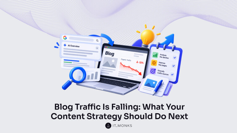 Blog Traffic Is Falling: What Your Content Strategy Should Do Next